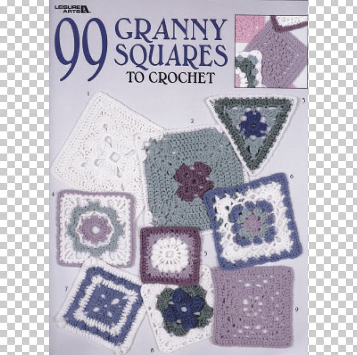 99 Granny Squares To Crochet Cross-stitch The Granny Square Book: Timeless Techniques And Fresh Ideas For Crocheting Square By Square Granny Squares Reimagined PNG, Clipart, Afghan, Book, Craft, Crochet, Cross Stitch Free PNG Download