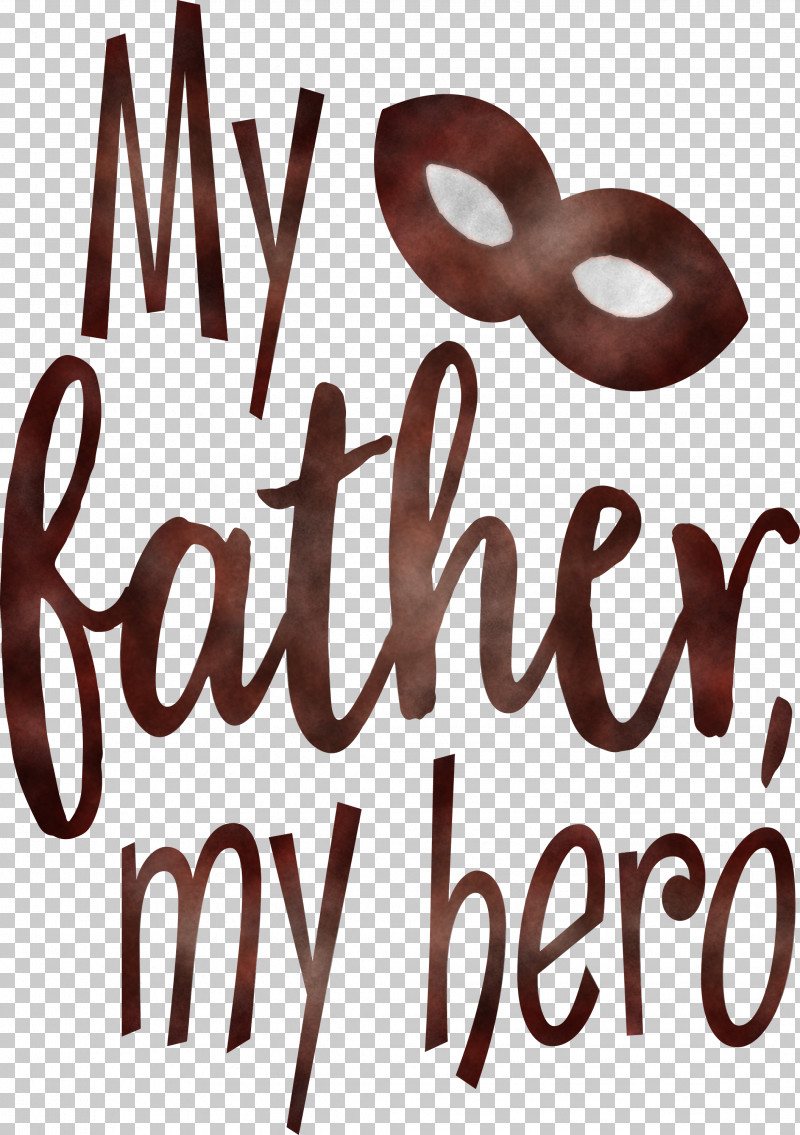 My Father My Hero Happy Fathers Day PNG, Clipart, Happy Fathers Day, Logo, M, My Father, My Hero Free PNG Download