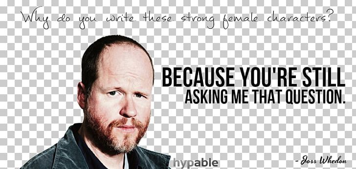 Joss Whedon Buffy The Vampire Slayer Television Strong Female Character PNG, Clipart, Avengers Age Of Ultron, Beard, Brand, Buffy The Vampire Slayer, Chin Free PNG Download