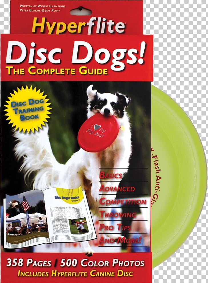 Disc Dogs! The Complete Guide Frisbee Dogs: How To Raise PNG, Clipart, Advertising, Animals, Book, Career, Competition Free PNG Download