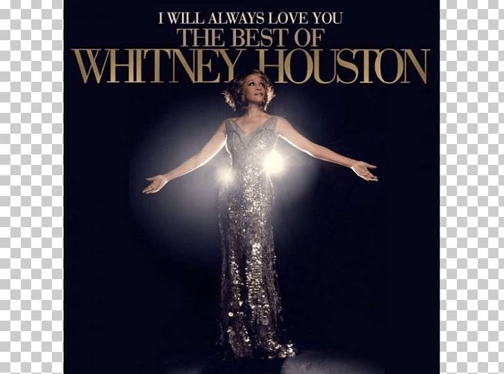 I Will Always Love You: The Best Of Whitney Houston Grammy Awards And Nominations For Whitney Houston Record Sleeve PNG, Clipart, Advertising, Album, Album Cover, Dvd, I Will Always Love You Free PNG Download