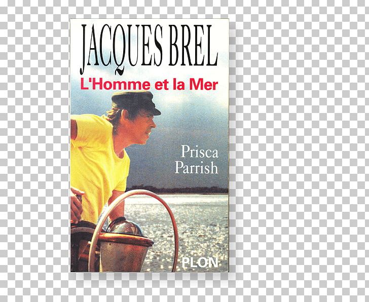 Les Mousses: De Colbert à Nos Jours Jacques Brel: L'homme Et La Mer Si Près Du Cap Horn Alain Gerbault Book PNG, Clipart,  Free PNG Download