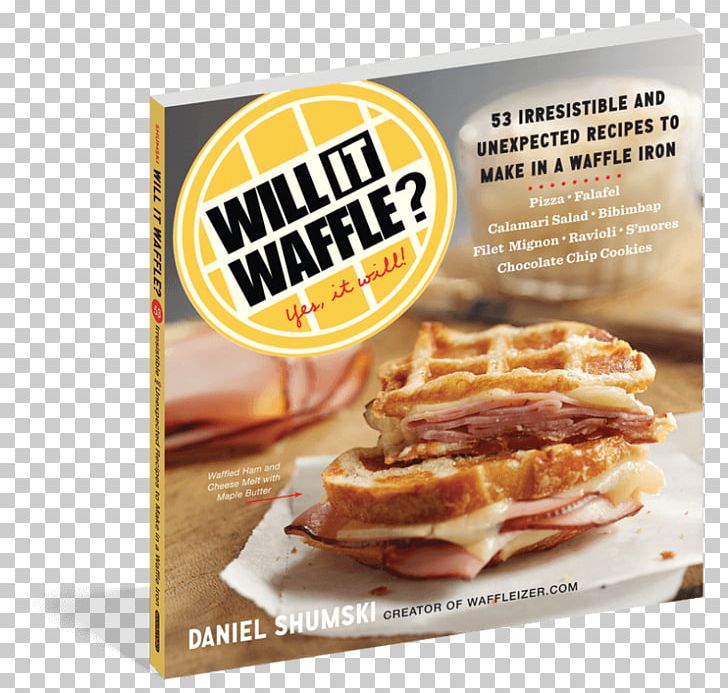 Will It Waffle? 53 Irresistible And Unexpected Recipes To Make In A Waffle Iron Belgian Waffle Belgian Cuisine Paratha PNG, Clipart, American Food, Belgian Cuisine, Belgian Waffle, Breakfast, Breakfast Sandwich Free PNG Download