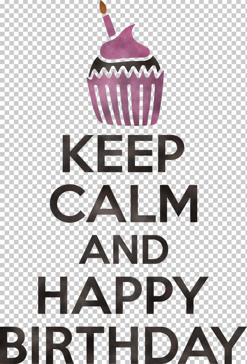 Birthday Keep Calm Happy Birthday PNG, Clipart, Birthday, Happy Birthday, Keep Calm, Logo, Malaysia Airlines Flight 17 Free PNG Download