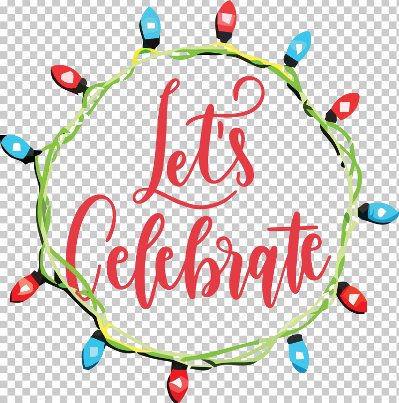 Lets Celebrate Celebrate PNG, Clipart, Celebrate, Chinese New Year, Christmas Day, Holiday, Lets Celebrate Free PNG Download