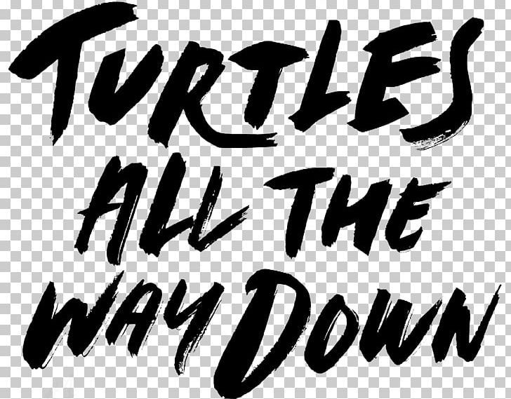Turtles All The Way Down The Fault In Our Stars Hardcover Looking For Alaska Young Adult Fiction PNG, Clipart, Audiobook, Author, Bestseller, Black, Black And White Free PNG Download