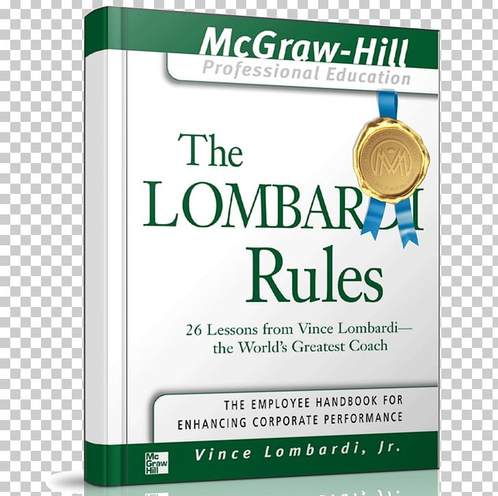 The Lombardi Rules: 26 Lessons From Vince Lombardi--The World's Greatest Coach Book Amazon.com PNG, Clipart,  Free PNG Download