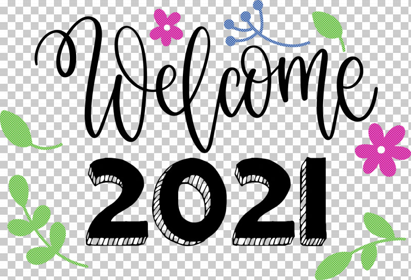 2021 Welcome Welcome 2021 New Year 2021 Happy New Year PNG, Clipart, 2021 Happy New Year, 2021 Welcome, Biology, Flower, Geometry Free PNG Download