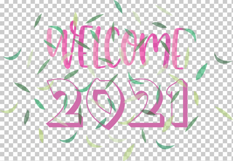 Welcome 2021 Year 2021 Year 2021 New Year PNG, Clipart, 2021 New Year, 2021 Year, Biology, Calligraphy, Geometry Free PNG Download