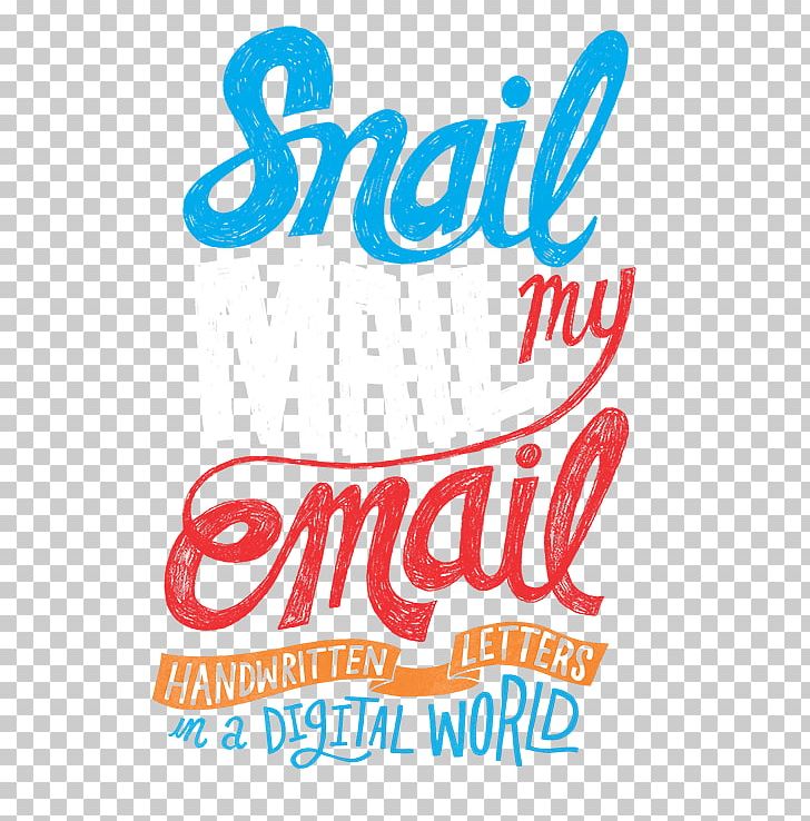 Snail Mail My Email: Handwritten Letters In A Digital World PNG, Clipart, Area, Brand, Email, Handwriting, Instant Messaging Free PNG Download