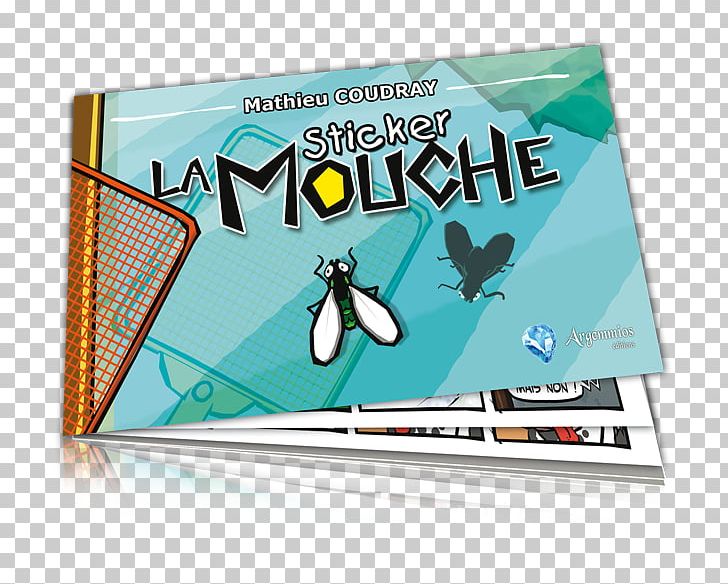 Sticker La Mouche Grisemine PNG, Clipart, Advertising, Art Book, Brand, Door, Material Free PNG Download