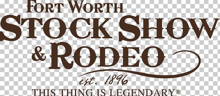 Fort Worth Stock Show & Rodeo Southwestern Exposition And Livestock Show National Cowgirl Museum And Hall Of Fame Will Rogers Memorial Center PNG, Clipart, Brand, Calligraphy, Cowboy, Fort Worth, Fort Worth Stock Show Rodeo Free PNG Download