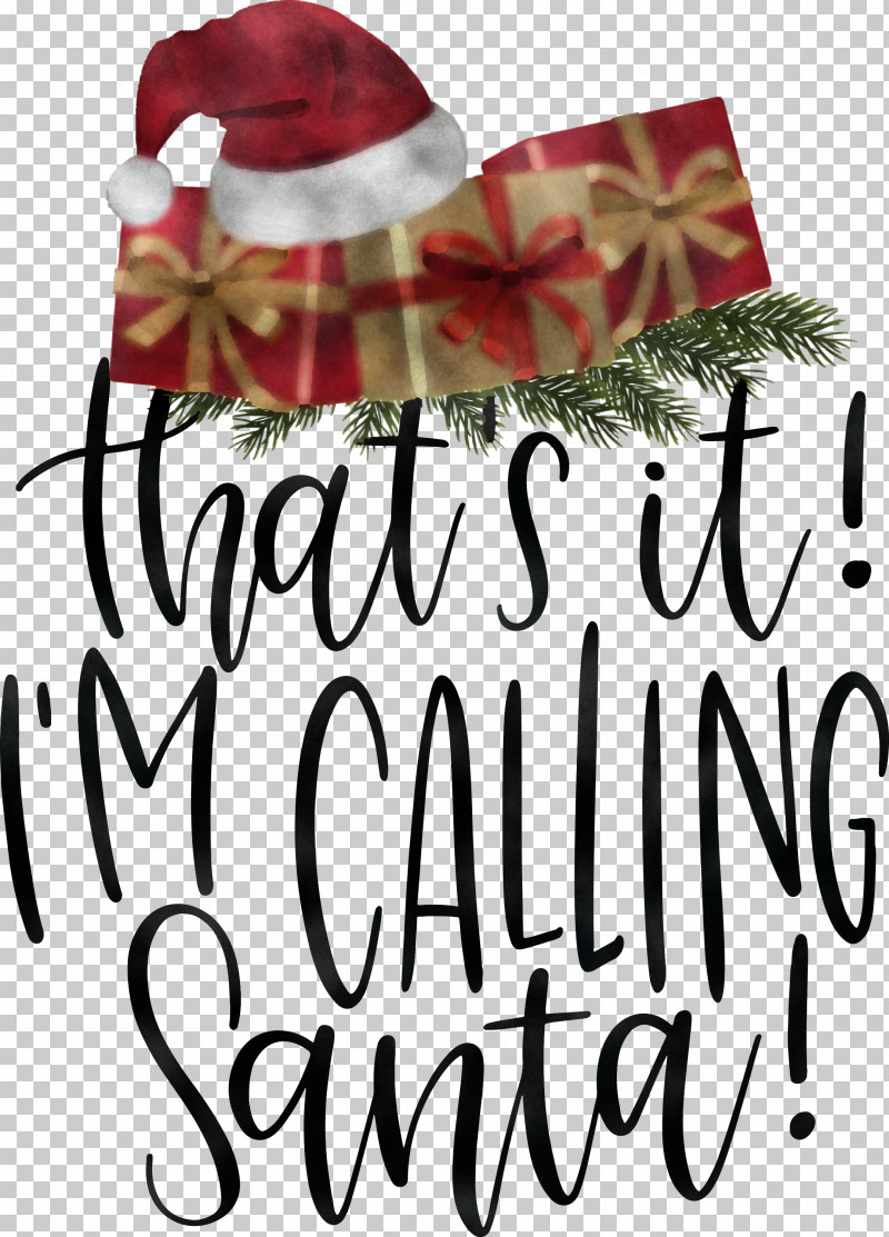 Calling Santa Santa Christmas PNG, Clipart, Calling Santa, Christmas, Christmas Day, Christmas Ornament, Christmas Ornament M Free PNG Download