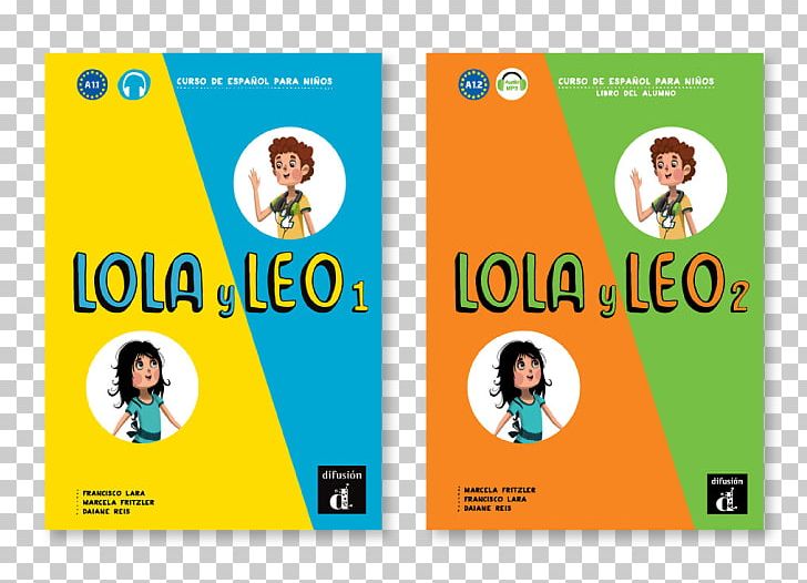 Lola Y Leo 1: Curso De Español Para Niños Lola Y Leo 2: Cuaderno De Ejercicios Lola Y Leo 1: Libro Del Profesor Book Publishing PNG, Clipart, Advertising, Area, Book, Brand, Brochure Free PNG Download