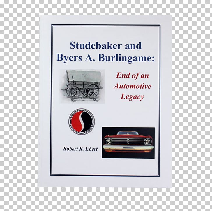 Burlingame Advertising Studebaker PNG, Clipart, Advertising, Burlingame, Others, Studebaker, Text Free PNG Download