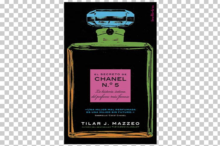 The Secret Of Chanel No. 5: The Intimate History Of The World's Most Famous Perfume Chanel: An Intimate Life PNG, Clipart, Aroma Compound, Balenciaga, Book, Brands, Chanel Free PNG Download