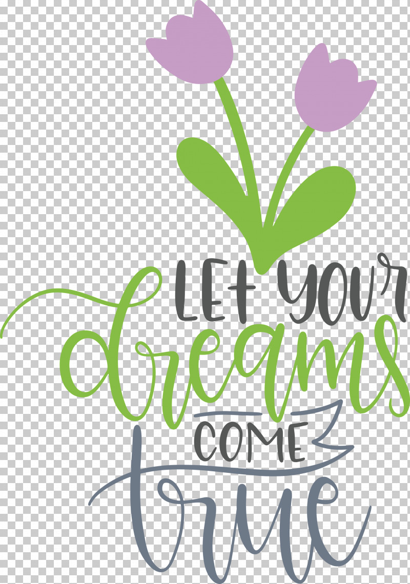 Dream Dream Catch Let Your Dreams Come True PNG, Clipart, Cut Flowers, Dream, Dream Catch, Floral Design, Flower Free PNG Download