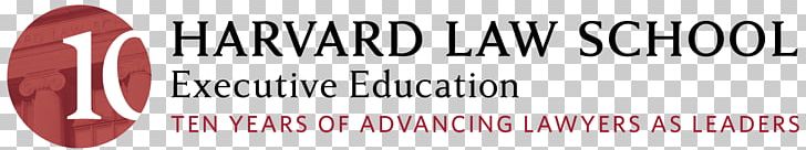 Harvard Law School Harvard Business School John F. Kennedy School Of Government Tepper School Of Business Executive Education PNG, Clipart, Academic Certificate, Brand, Business Administration, Business School, Education Free PNG Download