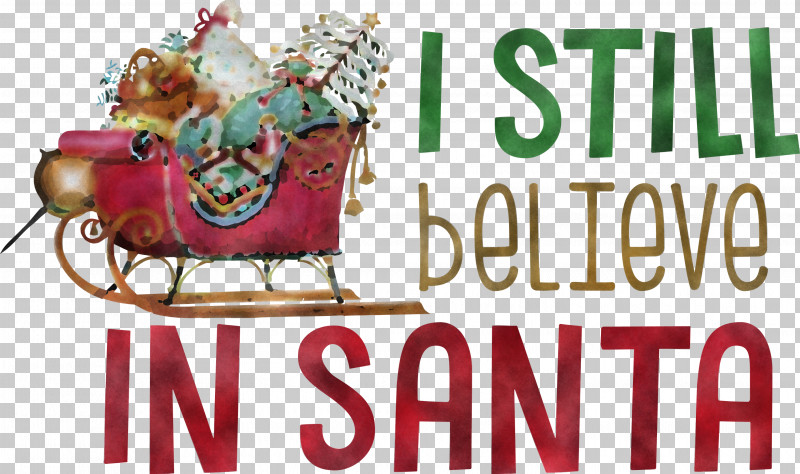 Believe In Santa Santa Christmas PNG, Clipart, Believe In Santa, Christmas, Christmas Day, Christmas Ornament, Christmas Ornament M Free PNG Download