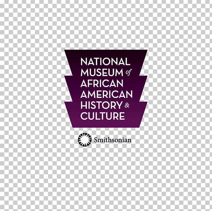 National Museum Of African American History And Culture Smithsonian Institution Arts And Industries Building African American Civil War Memorial PNG, Clipart, African American, Brand, Culture, District Of Columbia, Logo Free PNG Download