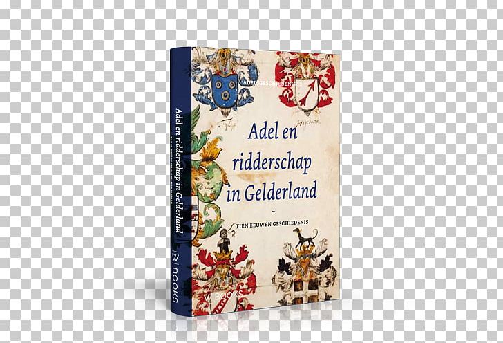 Adel En Ridderschap In Gelderland: Tien Eeuwen Geschiedenis Notebook M Nobility PNG, Clipart, Big Star, Book, Gelderland, History, House Free PNG Download