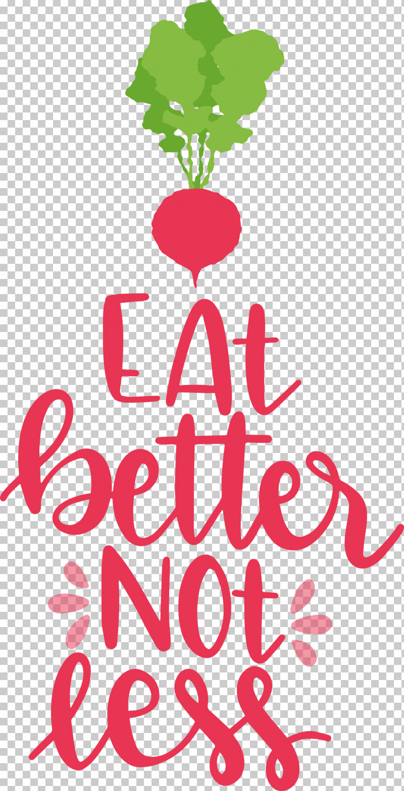Eat Better Not Less Food Kitchen PNG, Clipart, Behavior, Floral Design, Food, Human, Kitchen Free PNG Download