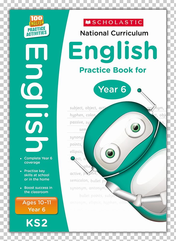 National Curriculum English Practice Book For Year 3 National Curriculum English Practice Book For Year 6 National Curriculum English Practice Book For Year 4 Year Six Scholastic Corporation PNG, Clipart, Advertising, Area, Book, Brand, Curriculum Free PNG Download