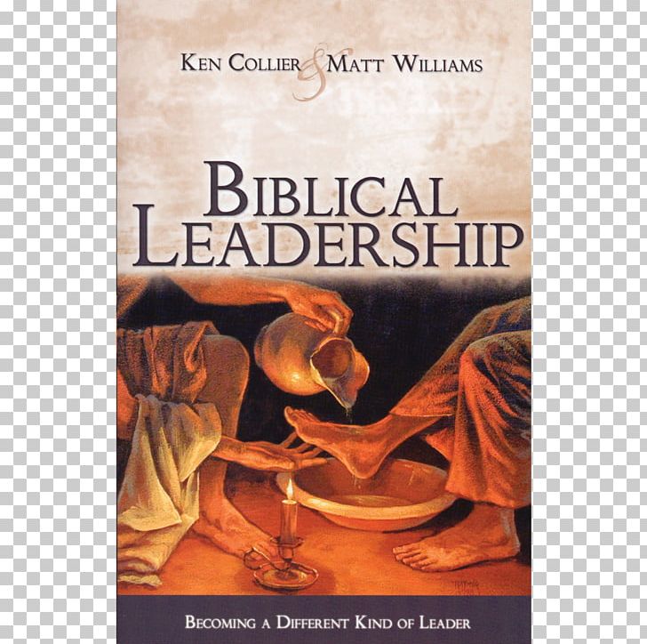 Biblical Leadership: Becoming A Different Kind Of Leader Bible Designer Children: Reconciling Genetic Technology PNG, Clipart, Advertising, Amazoncom, Bible, Book, Christianity Free PNG Download