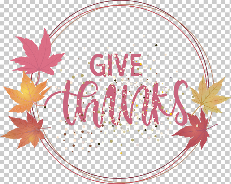 Thanksgiving Be Thankful Give Thanks PNG, Clipart, Be Thankful, Biology, Geometry, Give Thanks, Greeting Free PNG Download