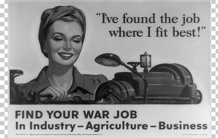 Second World War World War II Posters In Color Job Propaganda Woman PNG, Clipart, Advertising, Black And White, Brand, History, Job Free PNG Download