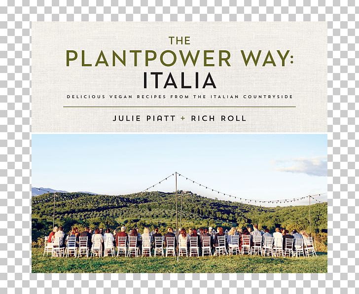 The Plantpower Way: Italia: Delicious Vegan Recipes From The Italian Countryside The Plantpower Way: Whole Food Plant-Based Recipes And Guidance For The Whole Family Italian Cuisine Gnocchi PNG, Clipart, Advertising, Author, Book, Brand, Chef Free PNG Download
