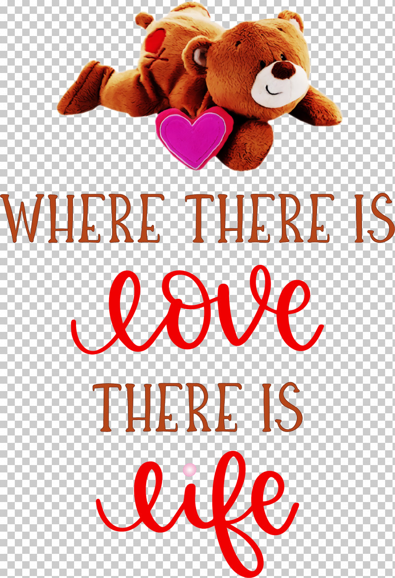 Where There Is Love Valentines Day Quote PNG, Clipart, Bears, Biology, Meter, Science, Teddy Bear Free PNG Download