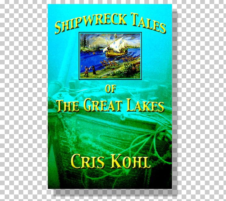Shipwreck Tales Of The Great Lakes Display Advertising Ecosystem Organism PNG, Clipart, Advertising, Banner, Book, Display Advertising, Ecosystem Free PNG Download