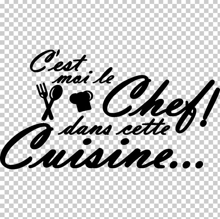 Sticker Kitchen C'est Moi Qui Cuisine... Oui Chef ! Wall Decal Furniture PNG, Clipart, Adhesive, Area, Black, Black And White, Brand Free PNG Download