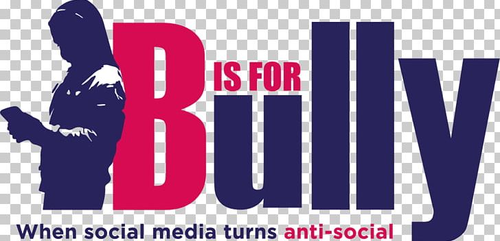 Logo B Is For Bully Cyberbullying Social Media PNG, Clipart, Behavior, Brand, Bullying, Cyberbullying, Graphic Design Free PNG Download
