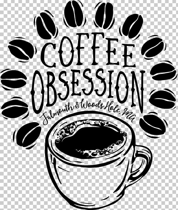 Coffee Cup Cafe Coffee Obsession Caffeinated Drink PNG, Clipart, Barista, Black And White, Brand, Breakfast, Cafe Free PNG Download