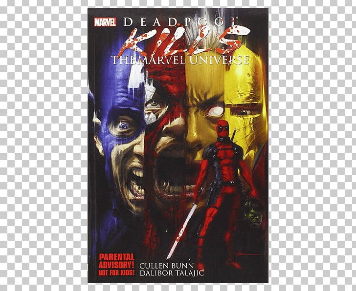 Deadpool Kills The Marvel Universe Marvel Comics Comic Book PNG, Clipart, Action Figure, Book, Comic Book, Comics, Cullen Bunn Free PNG Download