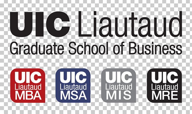 UIC College Of Business Administration Liautaud Graduate School Of Business Graduate Management Admission Test Master Of Business Administration Business School PNG, Clipart, Academic Degree, Area, Brand, Business School, Chicago Free PNG Download