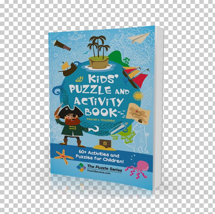 Kids' Puzzle And Activity Book Pirates & Treasure: 60+ Activities And Puzzles For Children Adult Puzzle Book: 100 Assorted Puzzles PNG, Clipart,  Free PNG Download