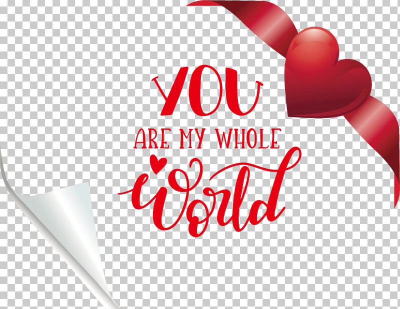 You Are My Whole World Valentines Day Valentine PNG, Clipart, Cartoon, Poster, Quotes, Royaltyfree, Text Free PNG Download