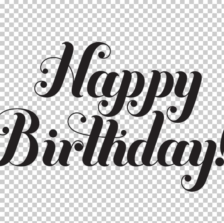 Black And White Happy Birthday PNG, Clipart, Birthday, Birthday Greetings, Black, Black And White, Brand Free PNG Download
