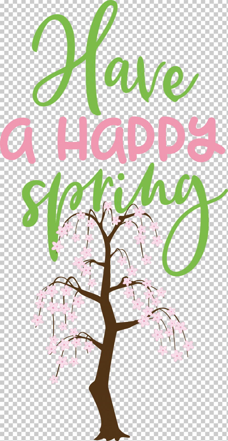 Spring Have A Happy Spring PNG, Clipart, Floral Design, Happiness, Leaf, Plant Stem, Season Free PNG Download