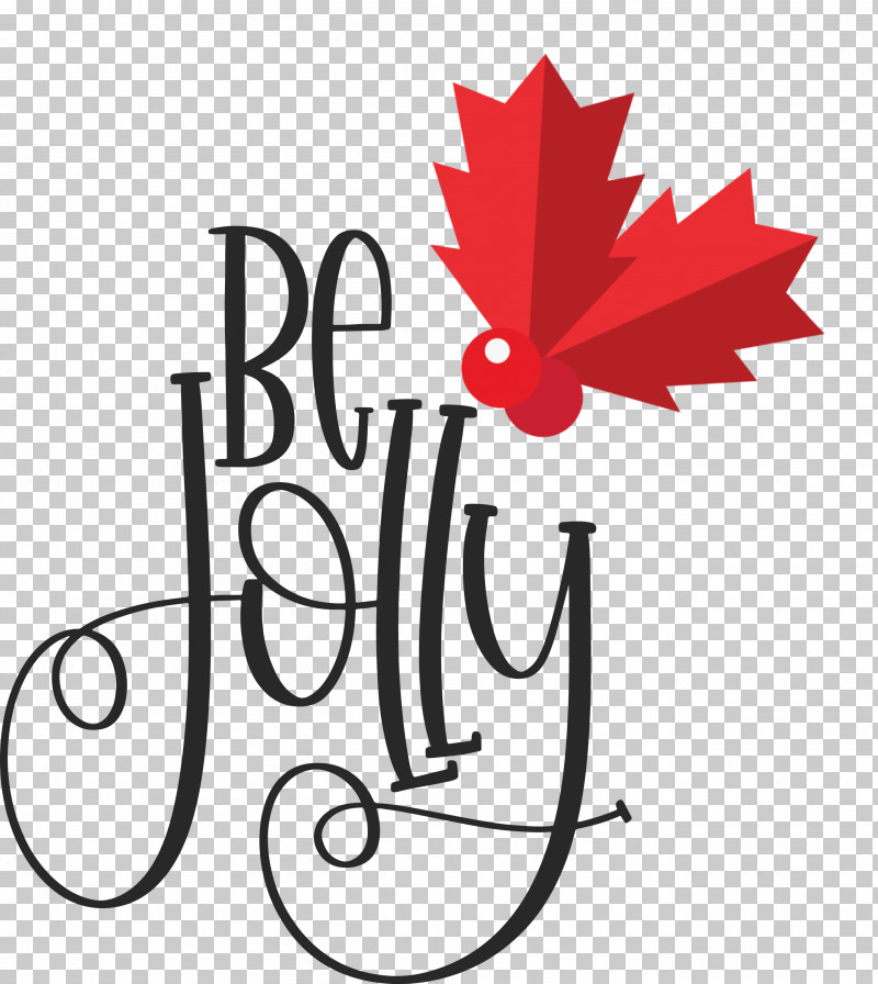 Be Jolly Christmas New Year PNG, Clipart, Be Jolly, Christmas, Christmas Archives, Festival, Flower Free PNG Download