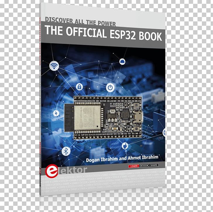 Das Offizielle ESP32-Handbuch: Entdecke Den IoT-Chip Book ESP8266 Publishing PNG, Clipart, Ahmet Ibrahim, Dogan Ibrahim, Ebook, Electronic Engineering, Electronics Free PNG Download