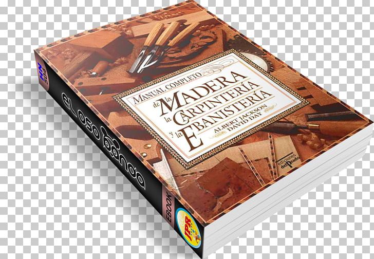 Manual Completo De La Madera PNG, Clipart, Author, Book, Box, Cabinetry, Carpenter Free PNG Download