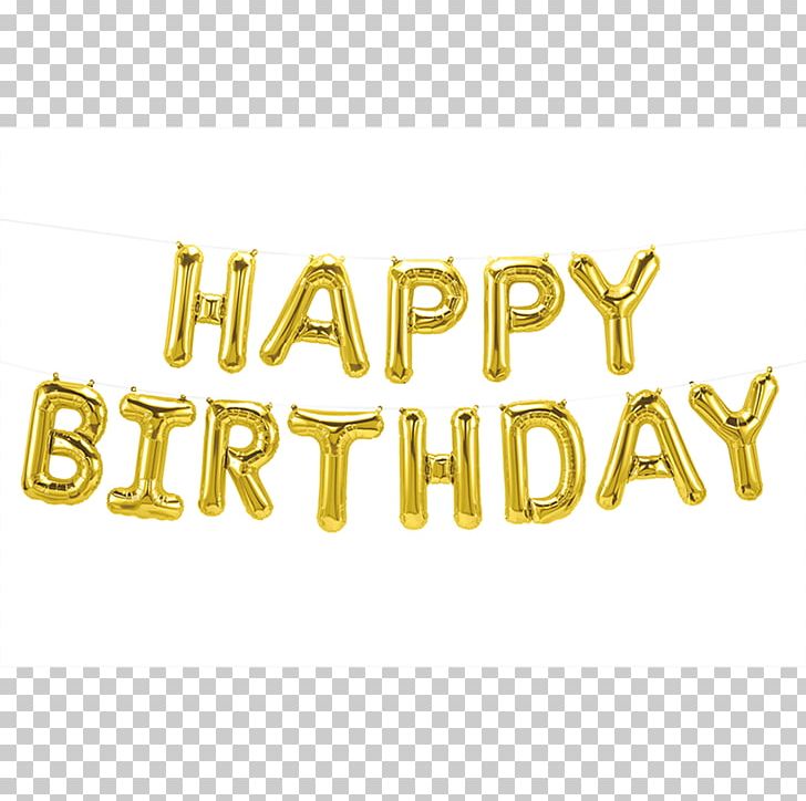 Balloon Happy Birthday To You Gold Party PNG, Clipart, Anniversary, Balloon, Birthday, Brand, Brass Free PNG Download