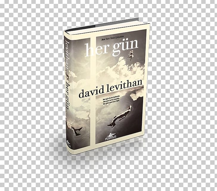 Every Day The Book Of Ivy Baska Bir Gün: Ciltli Penryn And The End Of Days Series PNG, Clipart, Author, Book, Book Review, Brand, David Levithan Free PNG Download