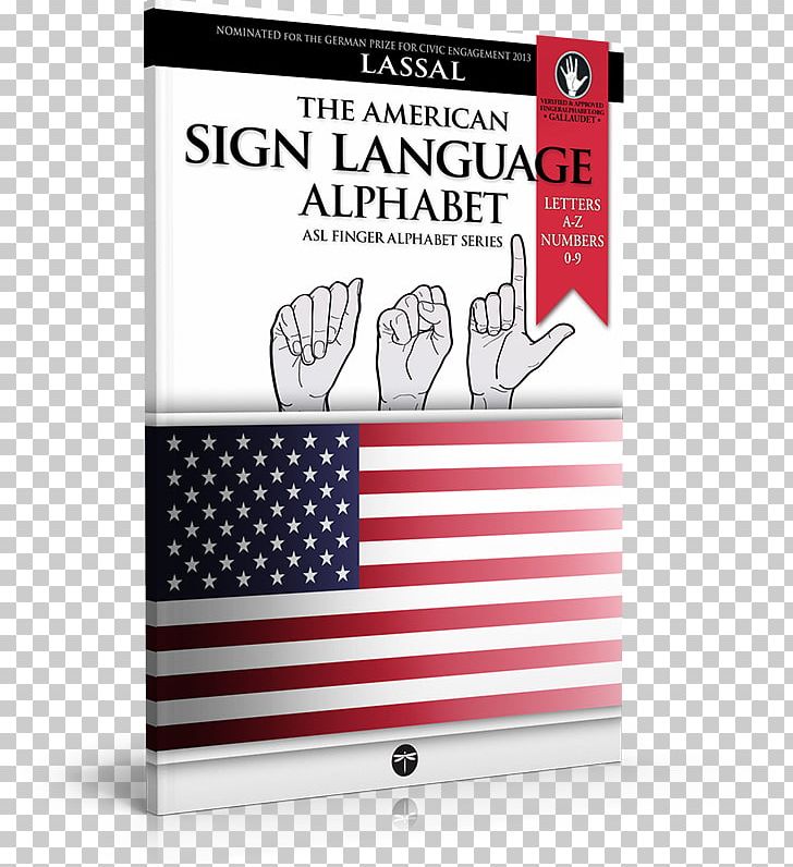 Flag Of The United States American Sign Language PNG, Clipart, Advertising, Alphabet, American Sign Language, Banner, Brand Free PNG Download