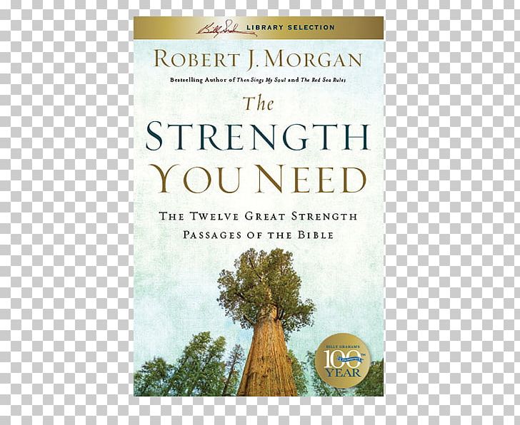 The Strength You Need: The Twelve Great Strength Passages Of The Bible Only One Life: A Biography Of Mabel Francis Book The Red Sea Rules The Same God Who Led You In Will Lead You Out PNG, Clipart,  Free PNG Download