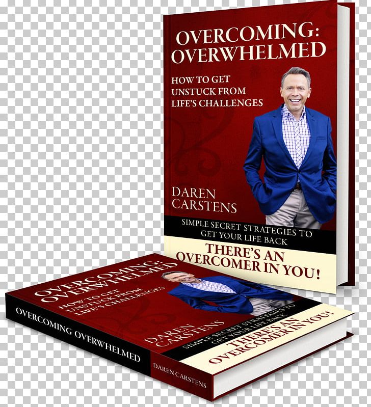 Overcoming: Overwhelmed: How To Get Unstuck From Life's Challenges Book Paperback Television PNG, Clipart,  Free PNG Download